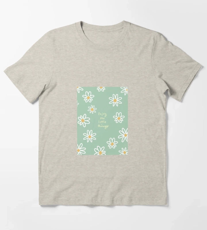 Daisy Flowers with the Enjoy the Little Things T-Shirt Cream