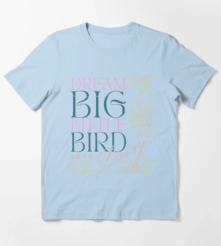 Daisy Jones And The Six Art Dream Big Little Bird T-Shirt Sky Blue