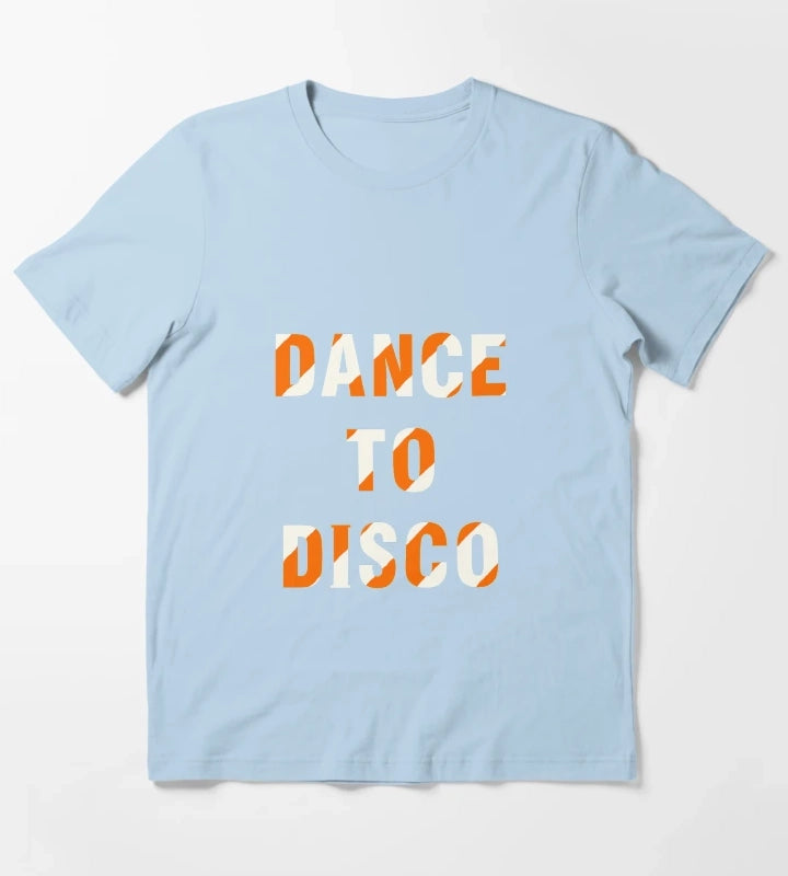 Dance to disco T-Shirt Sky Blue