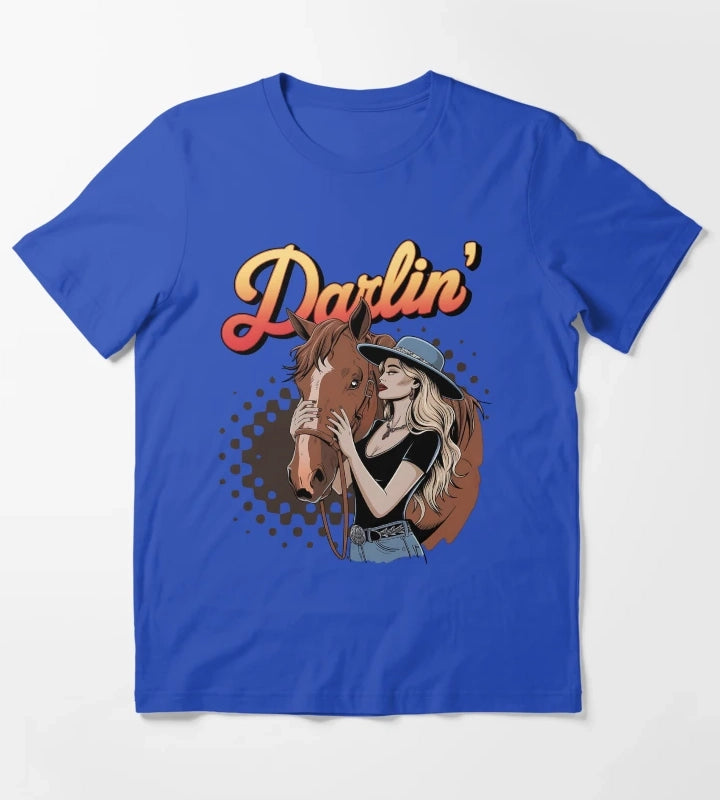 Darlin Cowgirl queen Cowgirl vibes Cowgirls up Cowgirl story Cowgirl expressions T-Shirt Blue