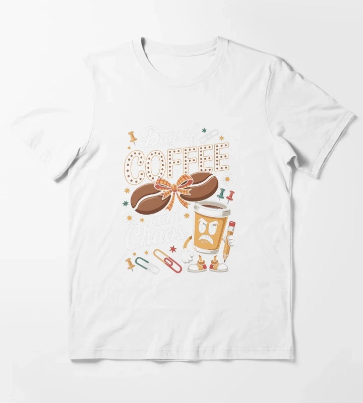 Day of COFFEE and Chaos T-Shirt White