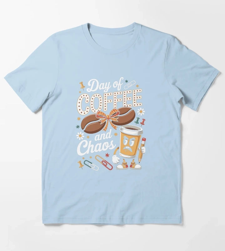 Day of COFFEE and Chaos T-Shirt Sky Blue