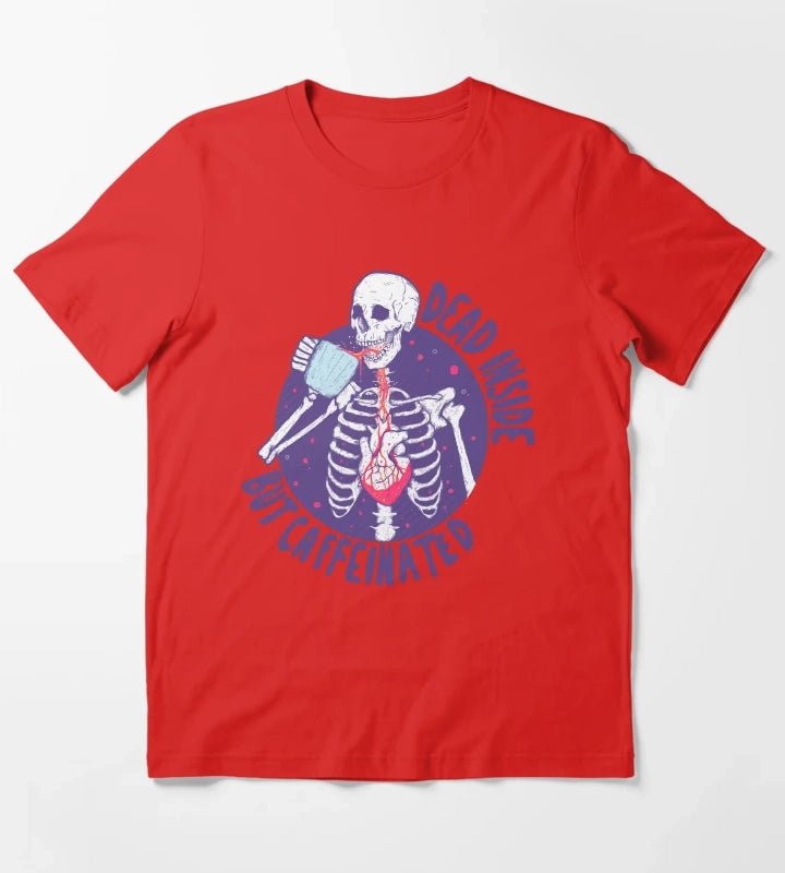 Dead inside but caffeinated T-Shirt Red