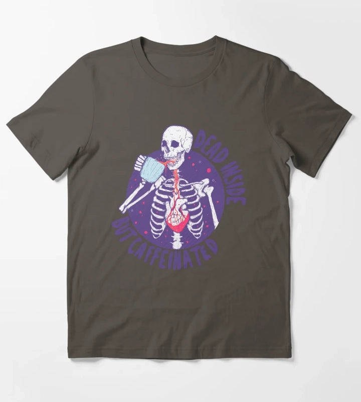 Dead inside but caffeinated T-Shirt Dark Grey