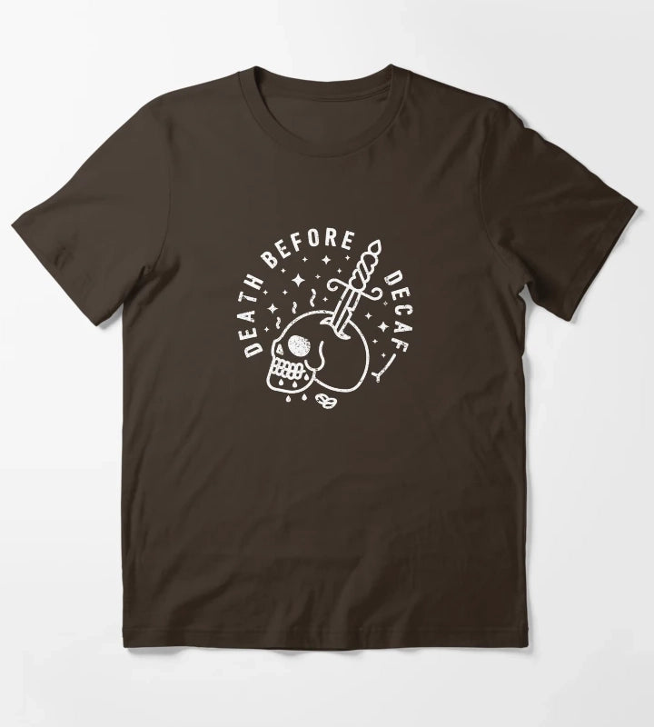 Death Before Decaf T-Shirt Brown