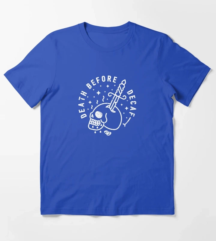 Death Before Decaf T-Shirt Blue