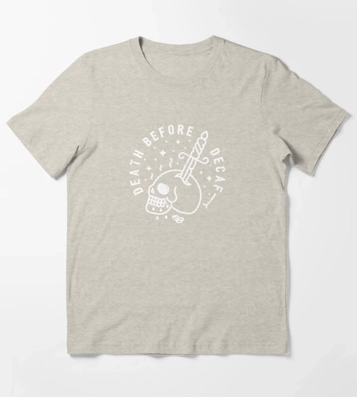 Death Before Decaf T-Shirt Cream