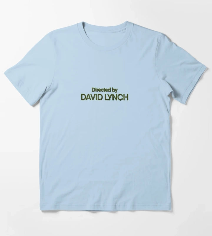 Directed by David Lynch T-Shirt Sky Blue