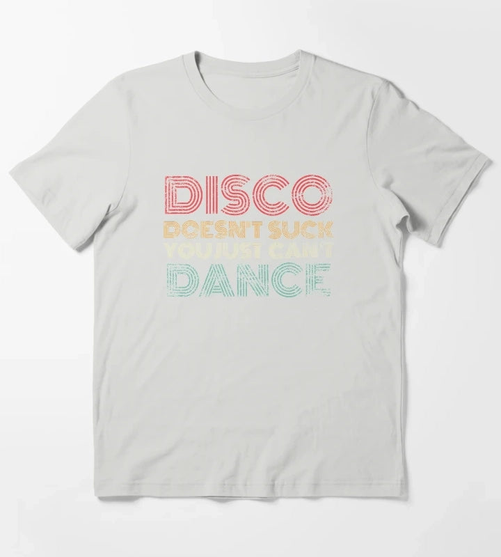 Disco Doesnt Suck You Just Cant Dance Retro T-Shirt Light Grey
