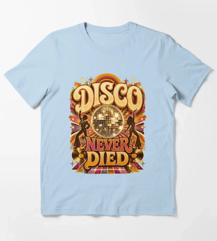 Disco Never Died T-Shirt Sky Blue