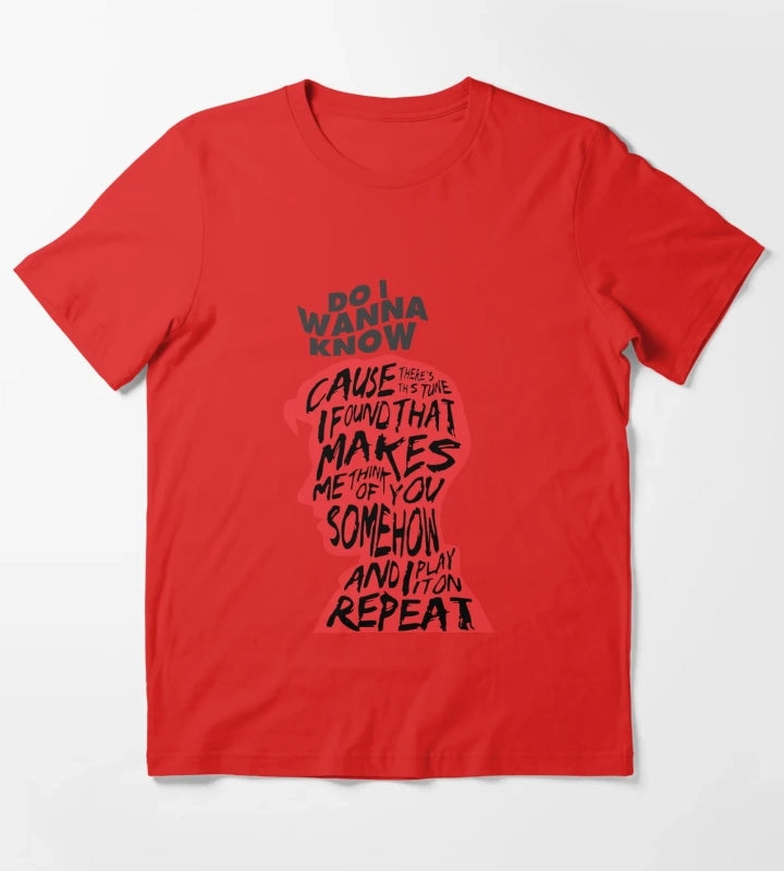 Do I Wanna Know T-Shirt Red