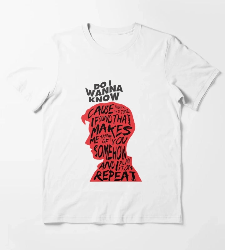 Do I Wanna Know T-Shirt White