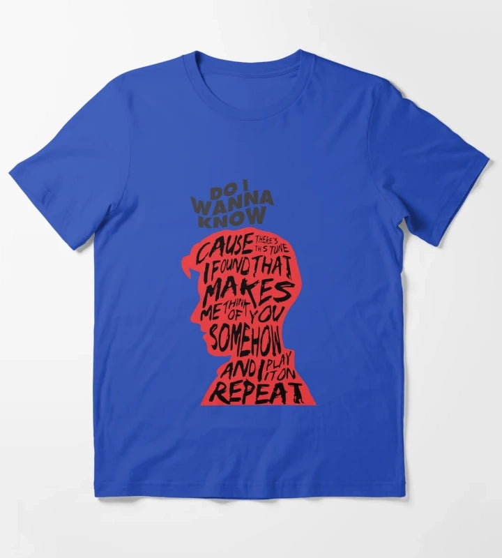 Do I Wanna Know T-Shirt Blue