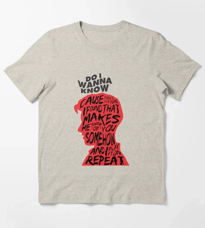 Do I Wanna Know T-Shirt Cream