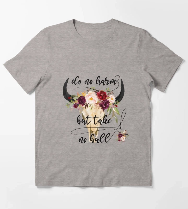 Do no harm but take no bull T-Shirt Heather Grey