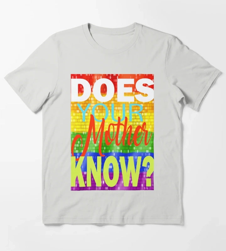 Does your Mother know T-Shirt Light Grey