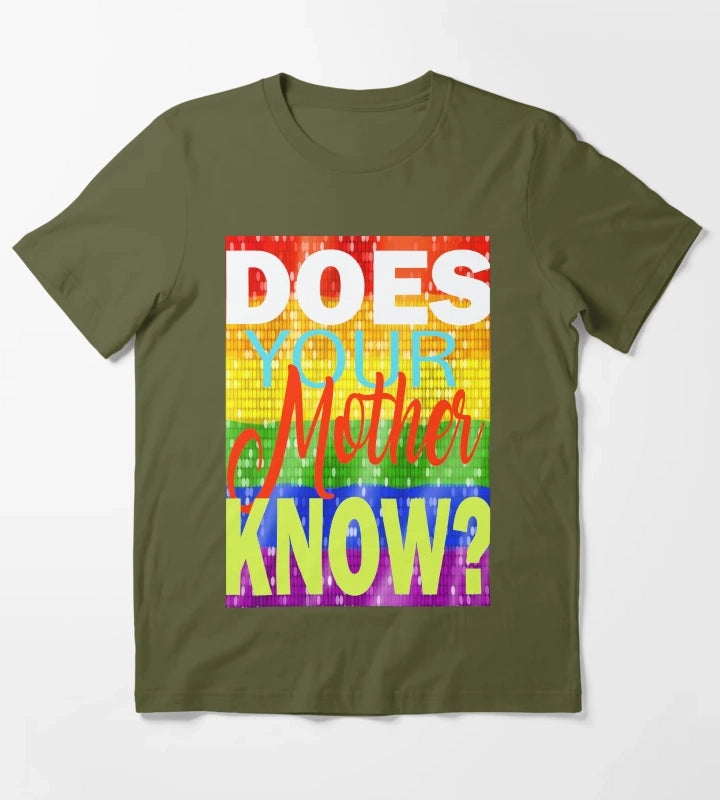 Does your Mother know T-Shirt Olive Green