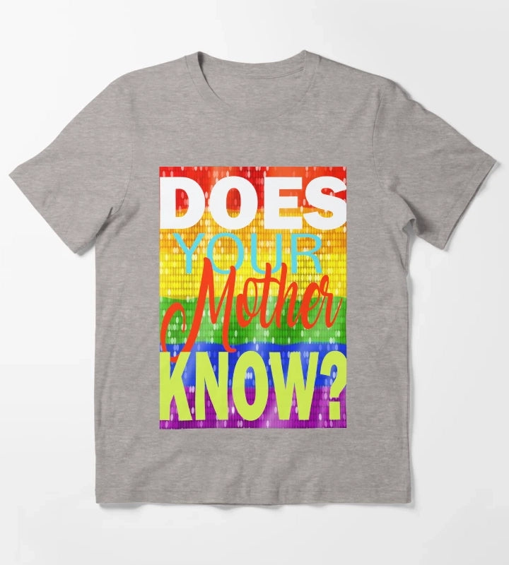 Does your Mother know T-Shirt Heather Grey