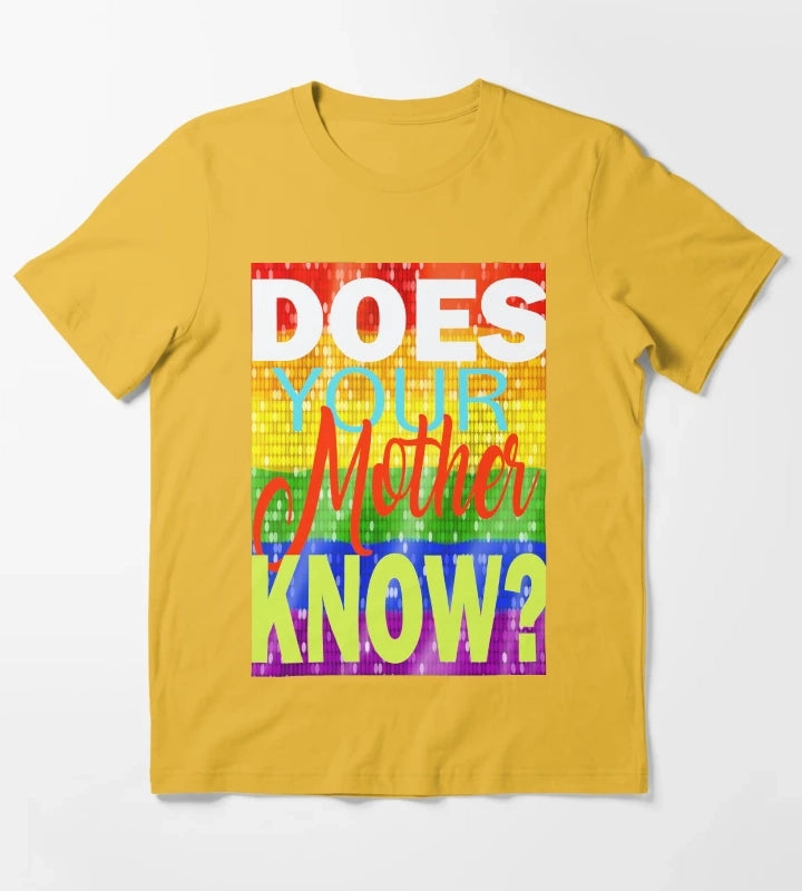 Does your Mother know T-Shirt Yellow