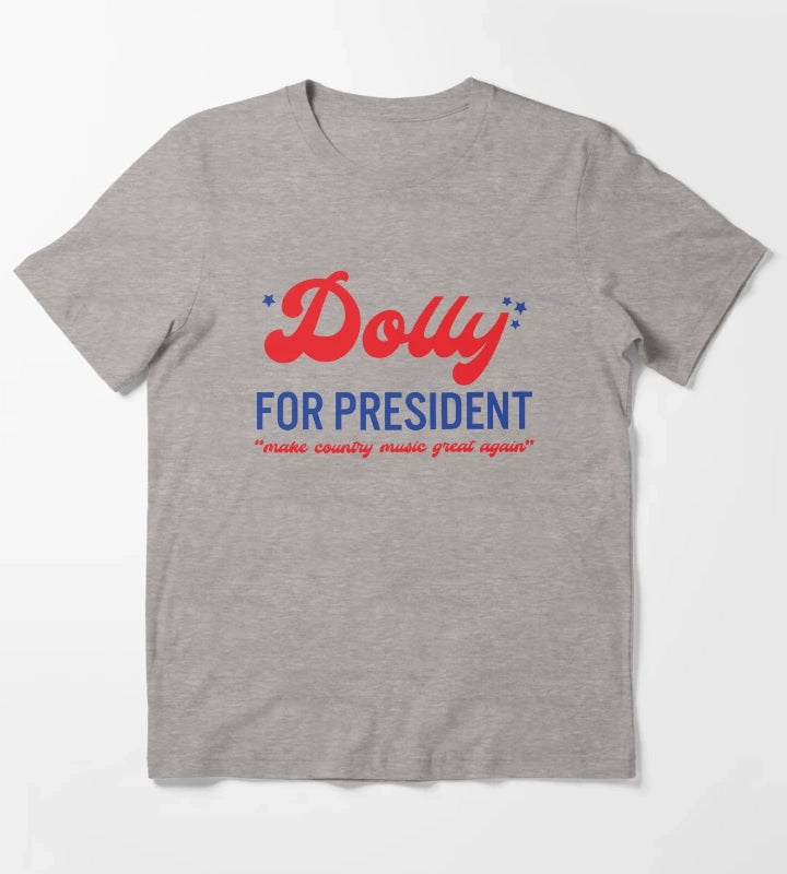 Dolly for President T-Shirt Heather Grey