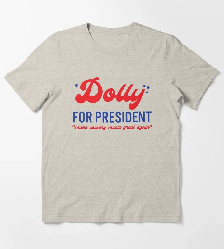 Dolly for President T-Shirt Cream