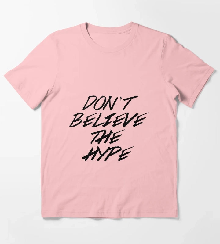 Dont Believe The Hype T-Shirt Dark Grey