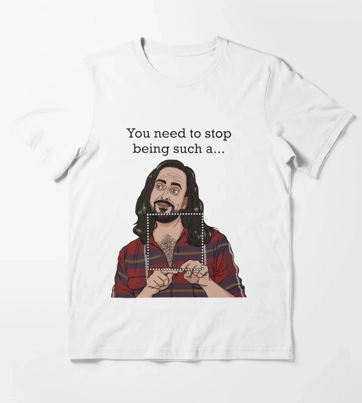 Dont be such a T-Shirt White
