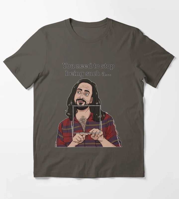 Dont be such a T-Shirt Dark Grey