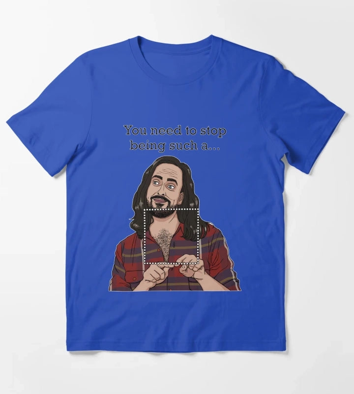 Dont be such a T-Shirt Blue