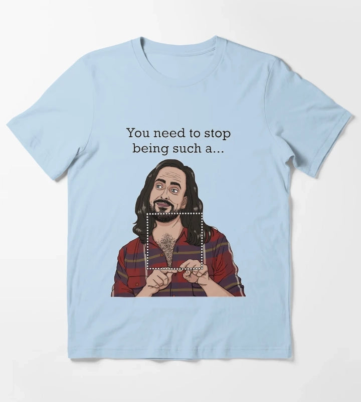 Dont be such a T-Shirt Sky Blue