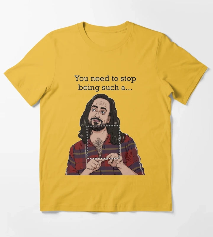 Dont be such a T-Shirt Yellow