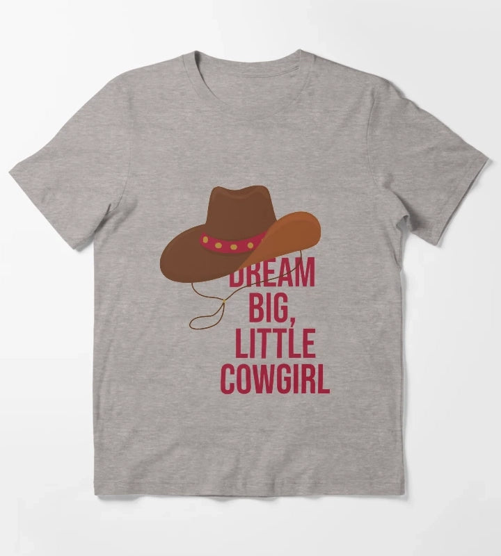Dream big little Cowgirl T-Shirt Heather Grey