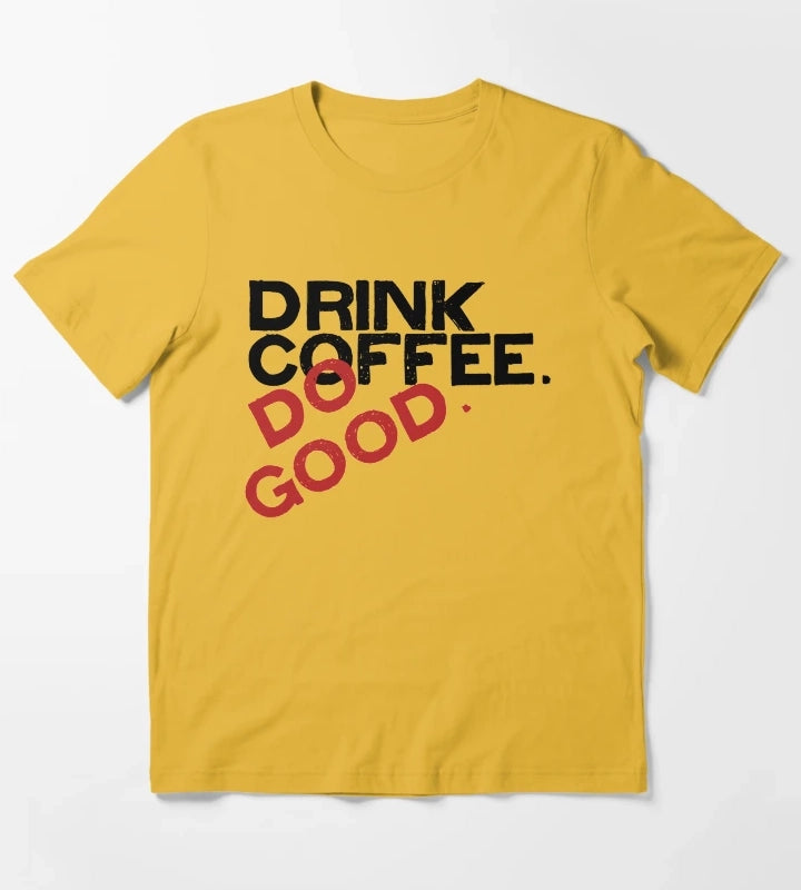 Drink Coffee Stiless Tee T-Shirt Yellow