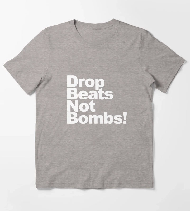 Drop Beats Not Bombs T-Shirt Heather Grey