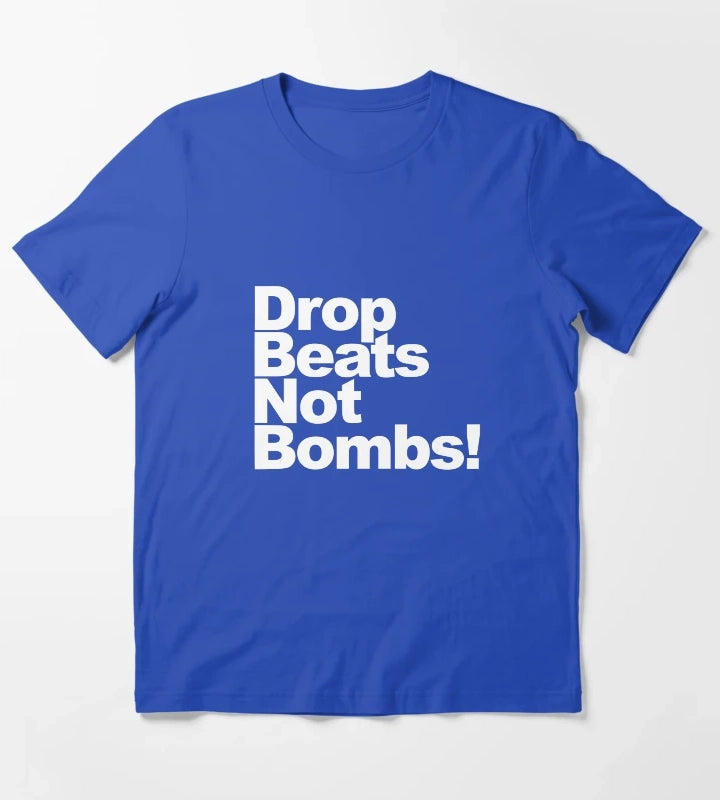 Drop Beats Not Bombs T-Shirt Blue
