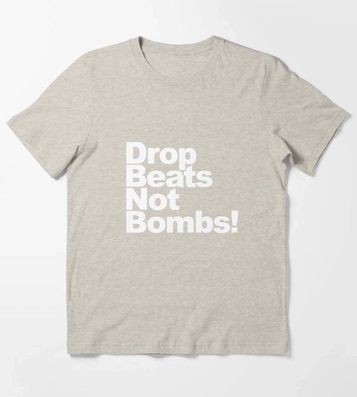 Drop Beats Not Bombs T-Shirt Cream