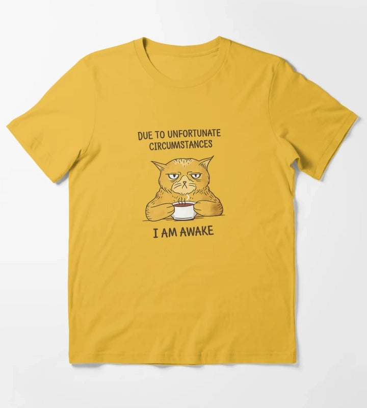 Due to Unfortunate Circumstances I Am Awake Funny Cat Meme T-Shirt Yellow