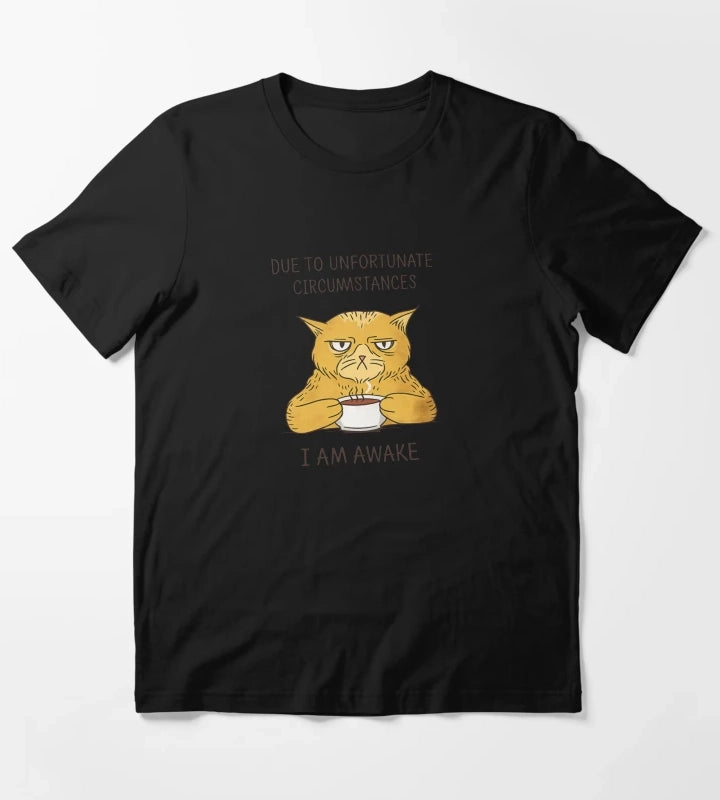 Due to Unfortunate Circumstances I Am Awake Funny Cat Meme T-Shirt