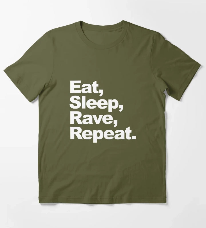 Eat Sleep Rave Repeat T-Shirt Olive Green