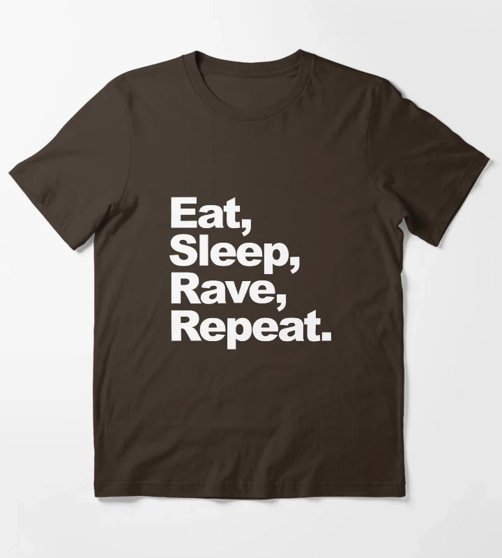 Eat Sleep Rave Repeat T-Shirt Brown