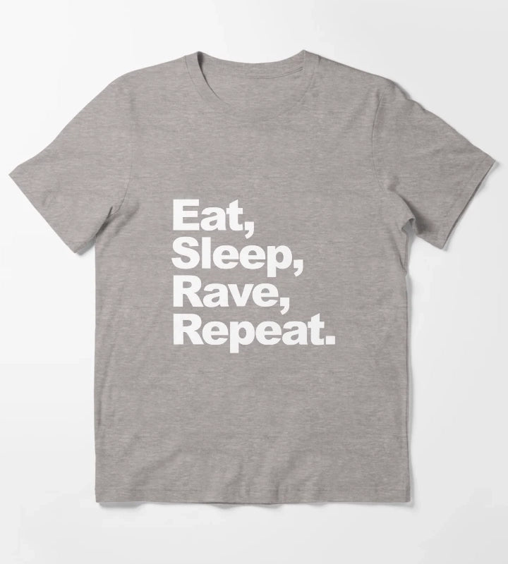Eat Sleep Rave Repeat T-Shirt Heather Grey