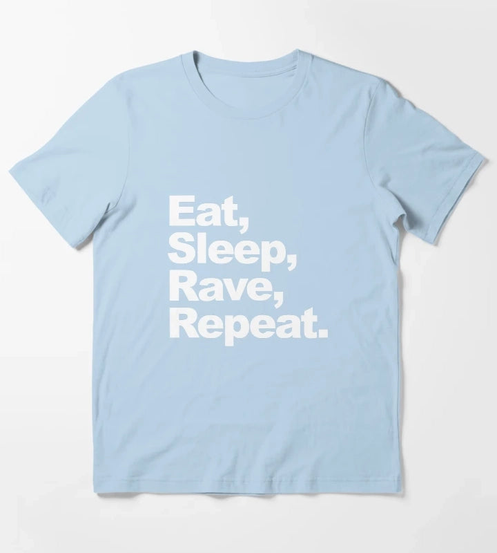 Eat Sleep Rave Repeat T-Shirt Sky Blue