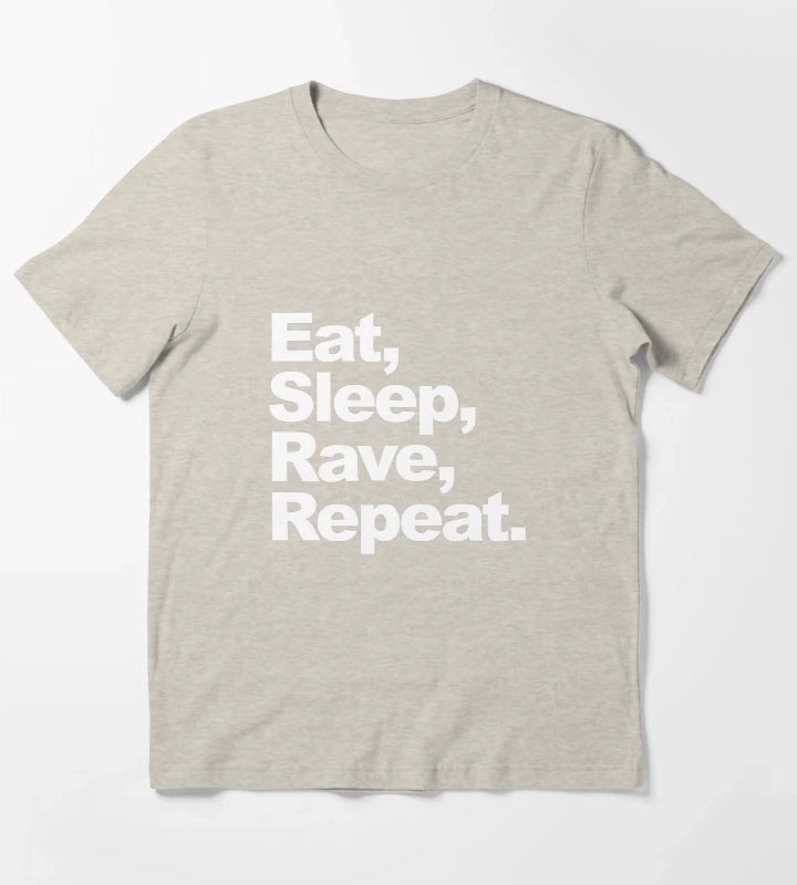 Eat Sleep Rave Repeat T-Shirt Cream