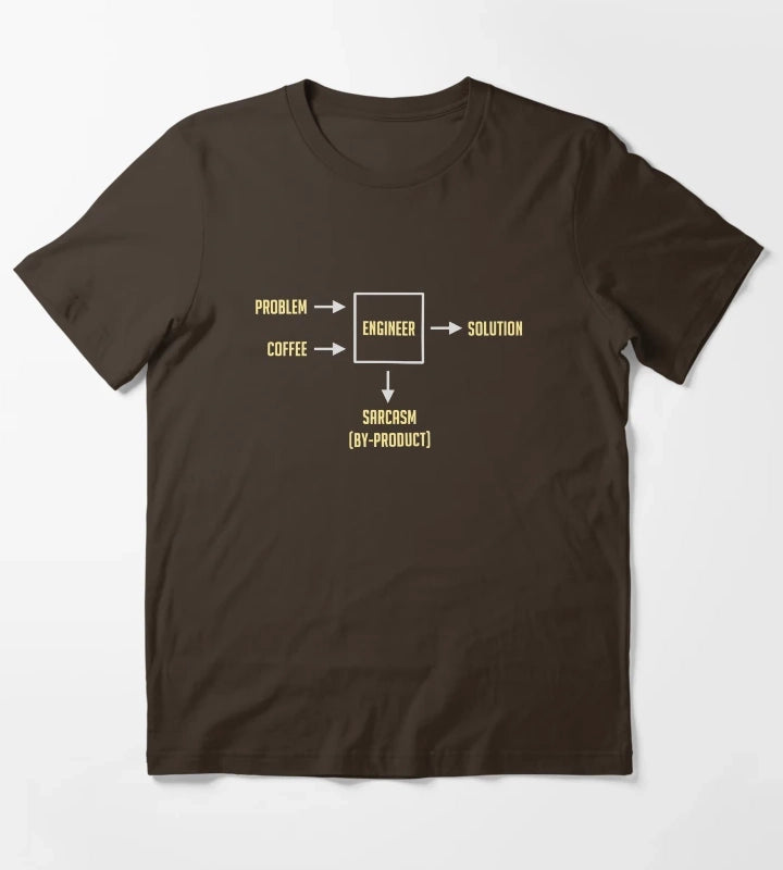 Engineering Sarcasm Byproduct T-Shirt Brown