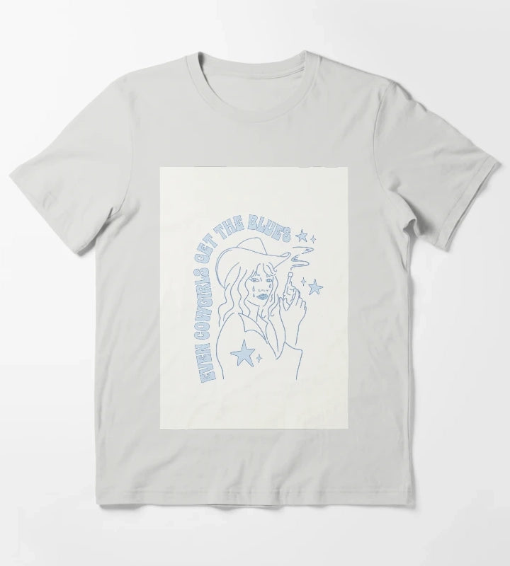 Even Cowgirls Get the Blues T-Shirt Light Grey