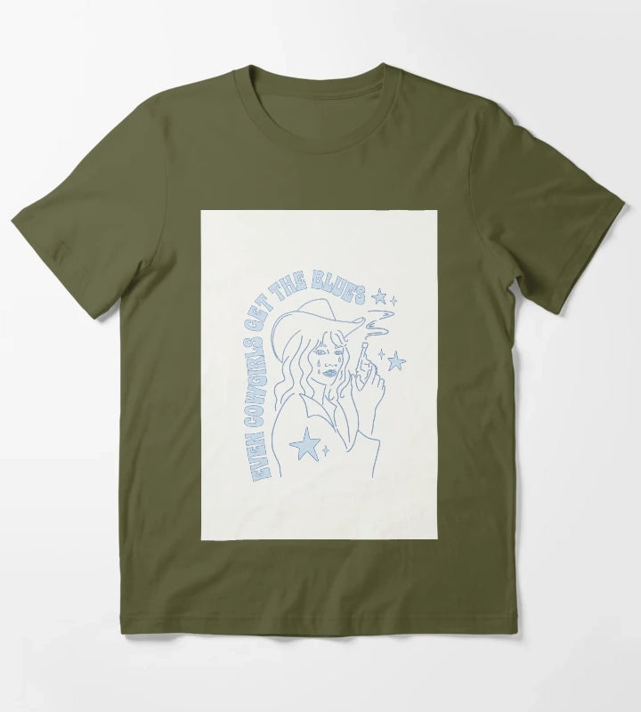 Even Cowgirls Get the Blues T-Shirt Olive Green