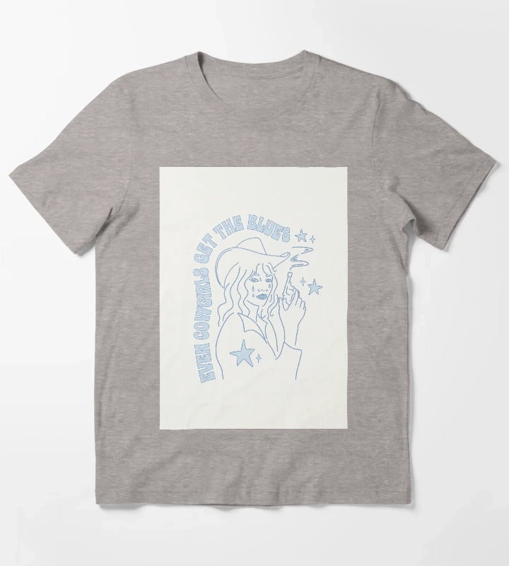 Even Cowgirls Get the Blues T-Shirt Heather Grey