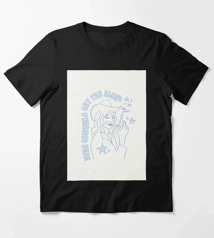 Even Cowgirls Get the Blues T-Shirt