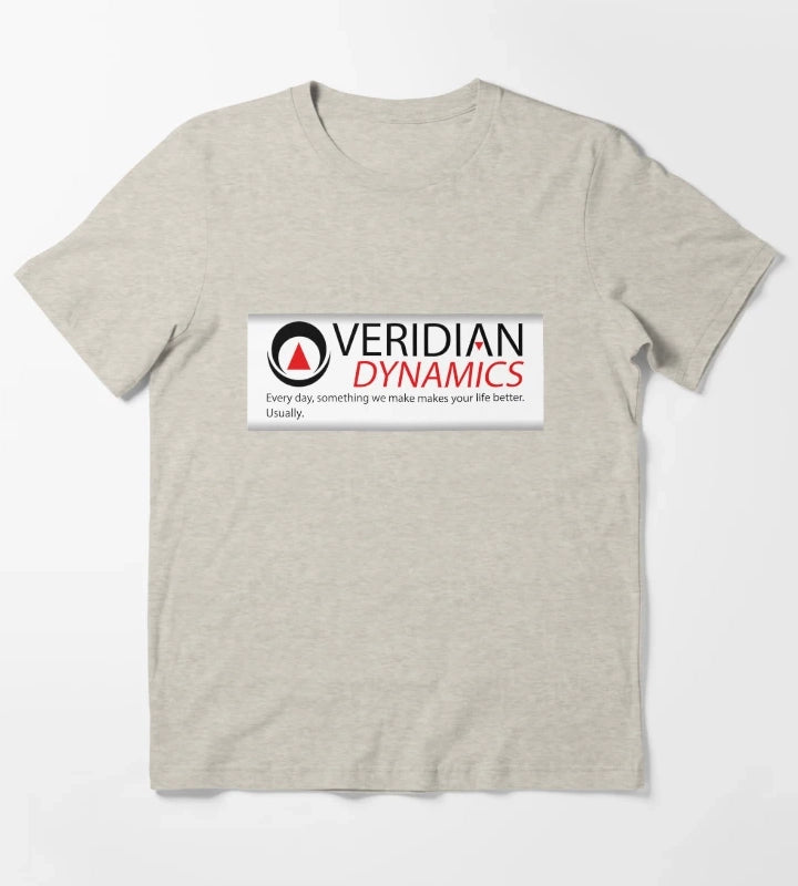 Every day something we make makes your life better Usually BetterOffTed VeridianDynamics T-Shirt Cream