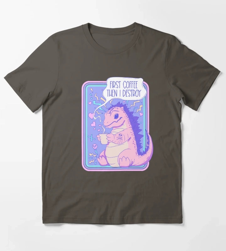 First coffee then I destroy T-Shirt Dark Grey